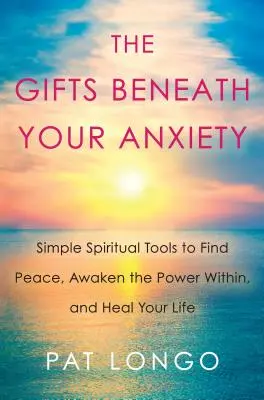 Los dones que se esconden tras la ansiedad: Una guía para encontrar la paz interior para personas sensibles - The Gifts Beneath Your Anxiety: A Guide to Finding Inner Peace for Sensitive People