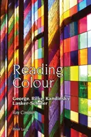 Leer el color: George, Rilke, Kandinsky, Lasker-Schueler - Reading Colour: George, Rilke, Kandinsky, Lasker-Schueler