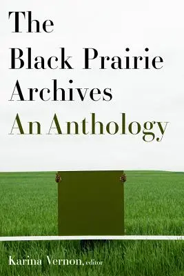 Los archivos de la Pradera Negra: Una antología - The Black Prairie Archives: An Anthology