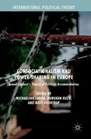 Asociacionismo y reparto del poder en Europa: La teoría de la acomodación política de Arend Lijphart - Consociationalism and Power-Sharing in Europe: Arend Lijphart's Theory of Political Accommodation