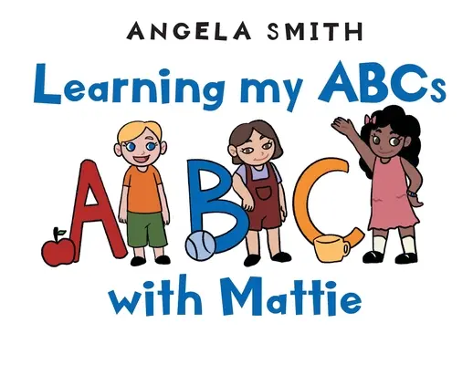 Aprendiendo el abecedario con Mattie - Learning my ABCs with Mattie