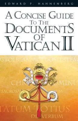 Guía concisa de los documentos del Vaticano II - Concise Guide to the Documents of Vatican II