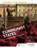 Historia+ para Edexcel a Level: Estados comunistas en el siglo XX - History+ for Edexcel a Level: Communist States in the Twentieth Century