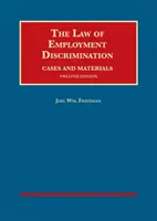 Derecho de la discriminación laboral, casos y materiales - Law of Employment Discrimination, Cases and Materials