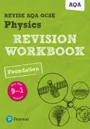 Pearson REVISE AQA GCSE (9-1) Physics Foundation Revision Workbook - para aprendizaje en casa, evaluaciones 2021 y exámenes 2022 - Pearson REVISE AQA GCSE (9-1) Physics Foundation Revision Workbook - for home learning, 2021 assessments and 2022 exams