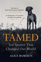 Domesticados: Diez especies que cambiaron nuestro mundo - Tamed: Ten Species That Changed Our World