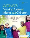 Wong's Nursing Care of Infants and Children (Cuidados de enfermería de bebés y niños de Wong) - Wong's Nursing Care of Infants and Children