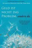 Geld ist nicht das Problem, sondern du - El dinero no es el problema Alemán - Geld ist nicht das Problem, sondern du - Money Isn't the Problem German