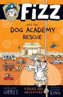 Fizz y el rescate de la Academia Canina - Fizz and the Dog Academy Rescue