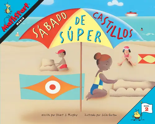 Sbado de Sper Castillos: Sbado de Sper Castillos de Arena (Spanish Edition) - Sbado de Sper Castillos: Super Sand Castle Saturday (Spanish Edition)