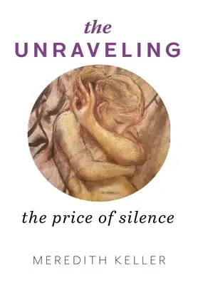 The Unraveling: El precio del silencio - The Unraveling: The Price of Silence