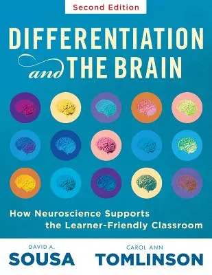 Differentiation and the Brain: How Neuroscience Supports the Learner-Friendly Classroom (Utilizar el aprendizaje basado en el cerebro y la neuroeducación para diferenciar - Differentiation and the Brain: How Neuroscience Supports the Learner-Friendly Classroom (Use Brain-Based Learning and Neuroeducation to Differentiate