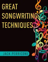 Grandes técnicas de composición - Great Songwriting Techniques