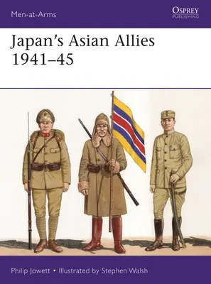 Los aliados asiáticos de Japón 1941-45 - Japan's Asian Allies 1941-45