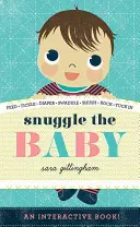 Abrazar al bebé - Snuggle the Baby
