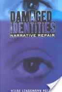 Identidades dañadas, reparación narrativa - Damaged Identities, Narrative Repair