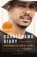 Diario de Guantánamo - Texto íntegramente restaurado - Guantanamo Diary - The Fully Restored Text