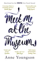 Meet Me at the Museum - Preseleccionada para el premio Costa a la primera novela 2018 - Meet Me at the Museum - Shortlisted for the Costa First Novel Award 2018