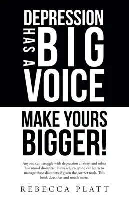 La depresión tiene mucha voz: Haz que la tuya sea más grande - Depression Has a Big Voice: Make Yours Bigger!