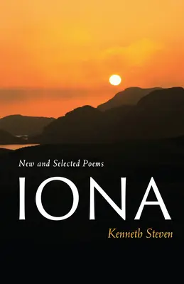 Iona: Poemas nuevos y escogidos - Iona: New and Selected Poems