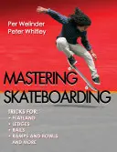 Dominar el monopatín - Mastering Skateboarding