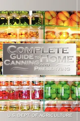 Guía completa de conservas caseras - Complete Guide to Home Canning and Preserving