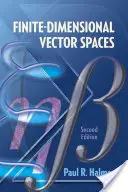 Espacios vectoriales de dimensión finita: Segunda edición - Finite-Dimensional Vector Spaces: Second Edition