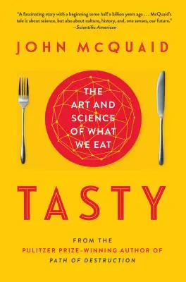 Sabroso: El arte y la ciencia de lo que comemos - Tasty: The Art and Science of What We Eat