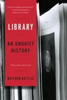 Biblioteca: Una historia inquieta - Library: An Unquiet History