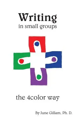 Escribir en pequeños grupos: La manera de los 4 colores - Writing in Small Groups: The 4color Way