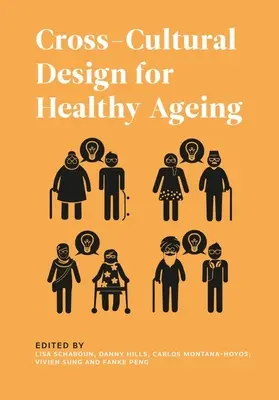 Diseño transcultural para un envejecimiento saludable - Cross-Cultural Design for Healthy Ageing