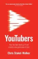 Youtubers: Cómo Youtube sacudió la televisión y creó una nueva generación de estrellas - Youtubers: How Youtube Shook Up TV and Created a New Generation of Stars