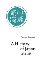 Historia de Japón, 1334-1615 - A History of Japan, 1334-1615