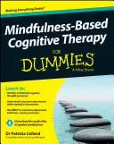 Terapia cognitiva basada en la atención plena para Dummies - Mindfulness-Based Cognitive Therapy for Dummies