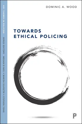 Hacia una policía ética - Towards Ethical Policing