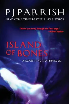 La isla de los huesos: Un thriller de Louis Kincaid - Island Of Bones: A Louis Kincaid Thriller