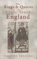 Reyes y reinas de la Inglaterra anglosajona - The Kings & Queens of Anglo-Saxon England