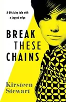 Rompe estas cadenas - Break These Chains