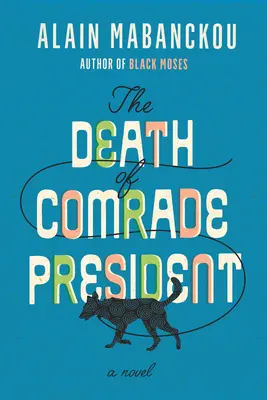 La muerte del camarada Presidente - The Death of Comrade President