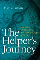 El viaje del ayudante - Empatía, compasión y el reto de cuidar - Helper's Journey - Empathy, Compassion and the Challenge of Caring