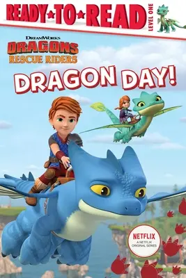 El día del dragón: nivel 1 listo para leer - Dragon Day!: Ready-To-Read Level 1