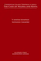 Enfrentarse al terrorismo islamista en África: Los casos de Nigeria y Kenia - Confronting Islamist Terrorism in Africa: The Cases of Nigeria and Kenya