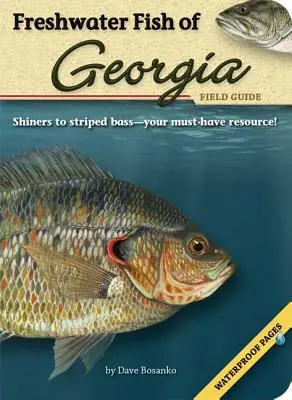 Guía de campo de los peces de agua dulce de Georgia - Freshwater Fish of Georgia Field Guide