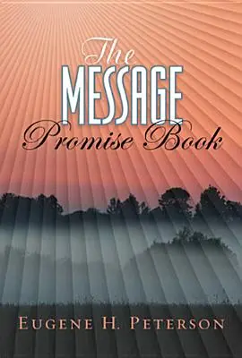 El Libro de Promesas de El Mensaje (Tapa blanda) - The Message Promise Book (Softcover)