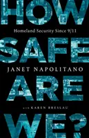 ¿Qué tan seguros estamos? La seguridad nacional desde el 11-S - How Safe Are We?: Homeland Security Since 9/11