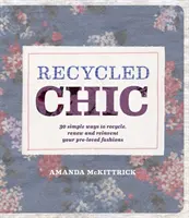 Chic reciclado - Recycled Chic