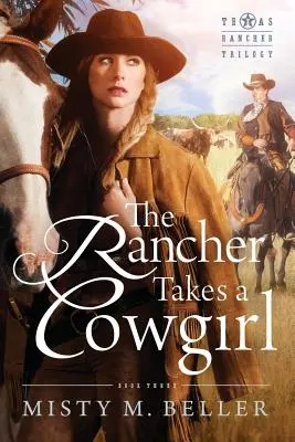 El ranchero se casa con una vaquera - The Rancher Takes a Cowgirl