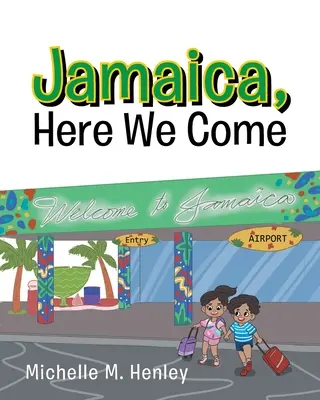 Jamaica, allá vamos - Jamaica, Here We Come