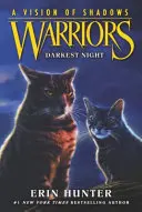 Guerreros: Visión de las sombras: La noche más oscura - Warriors: A Vision of Shadows: Darkest Night