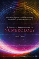 Introducción Práctica a la Numerología: Su guía experta para comprender el poder oculto de los números - A Practical Introduction to Numerology: Your Expert Guide to Understanding the Hidden Power of Numbers